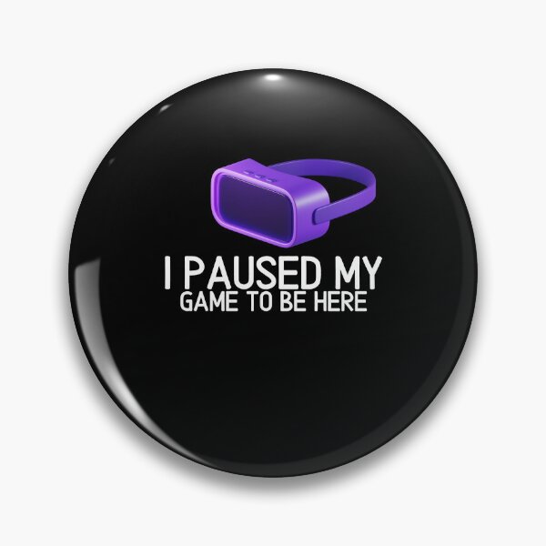 Item preview, I paused my game to be here VR, virtual reality, Metaverse 03 designed and sold by WaguinhoTex.