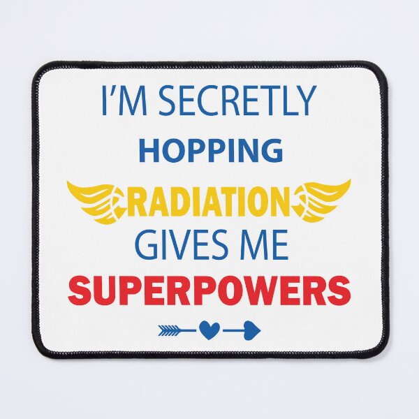 Item preview, I’M Secretly Hopping Radiation Gives Me Superpowers designed and sold by beefrancky.