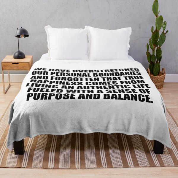Item preview, We have overstretched our personal boundaries and forgotten that true happiness comes from living an authentic life fueled with a sense of purpose and balance designed and sold by Colorfulandfun.