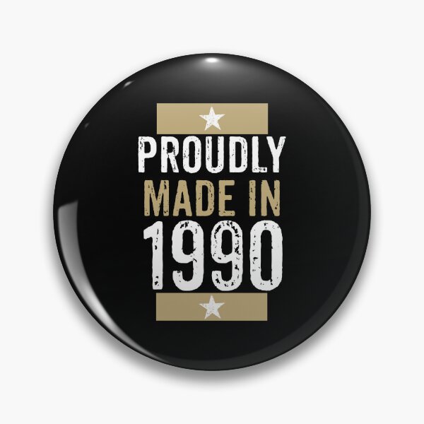 Item preview, Proudly made in 1990 birthday gift design designed and sold by rodmendonca.