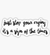HS - Just stop your crying 2 Sticker