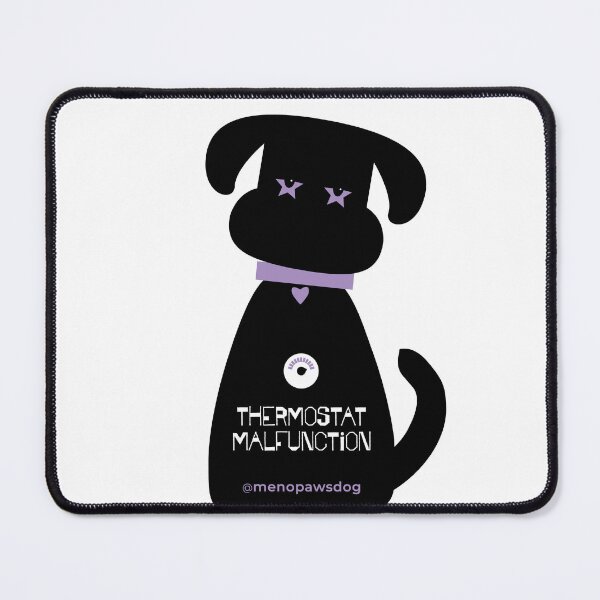 Item preview, Menopaws Dog: "Thermostat Malfunction" designed and sold by OUTFLUX.