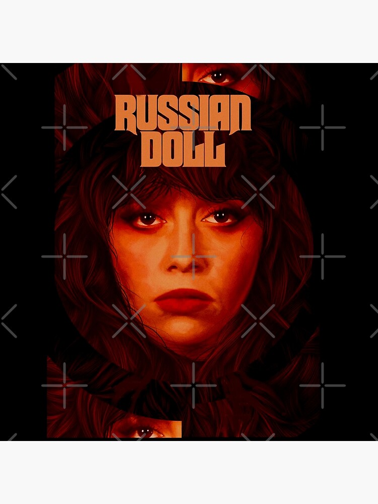 "Russian doll Netflix " Poster for Sale by SophiaGreyart Redbubble