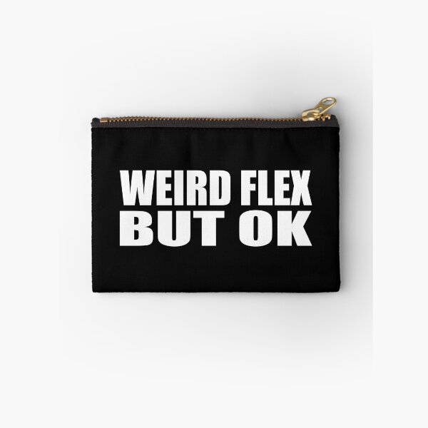 Item preview, Weird flex but OK designed and sold by Colorfulandfun.