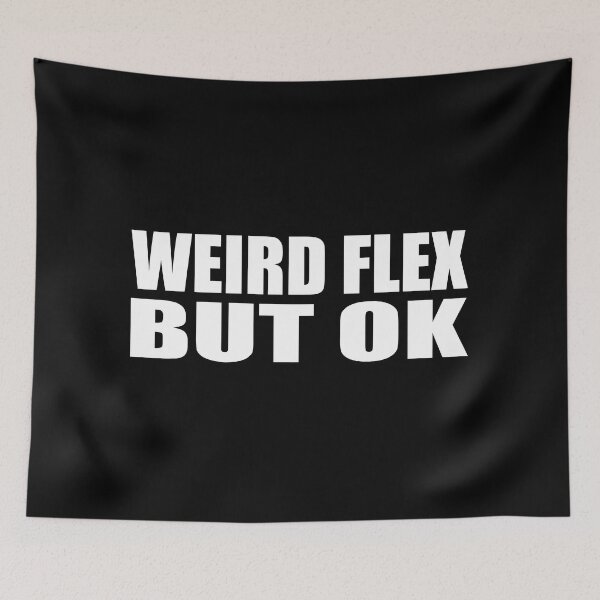 Item preview, Weird flex but OK designed and sold by Colorfulandfun.