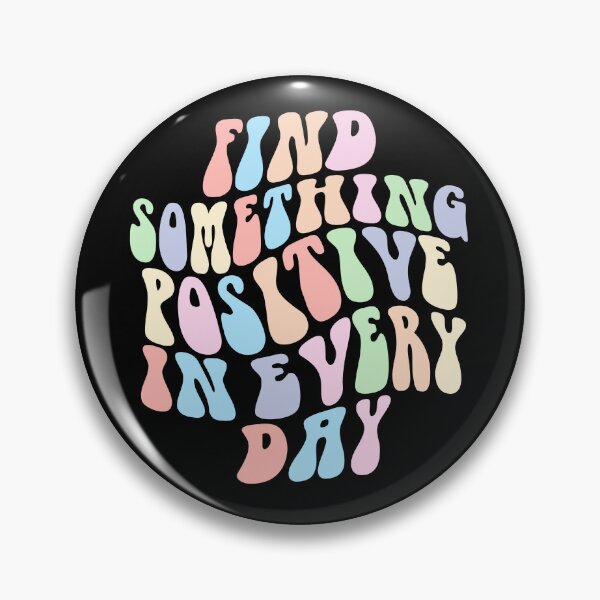Item preview, Find something positive in every day designed and sold by NerdnGeekshop.