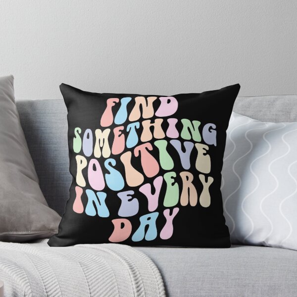Item preview, Find something positive in every day designed and sold by NerdnGeekshop.