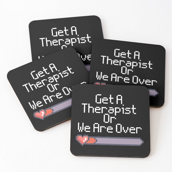 Item preview, Get A Therapist Or We Are Over (In Black) designed and sold by TrippyHistory.