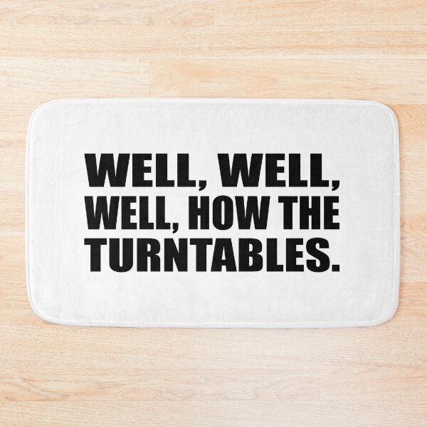 Item preview, well, well, well, how the turntables. designed and sold by Colorfulandfun.