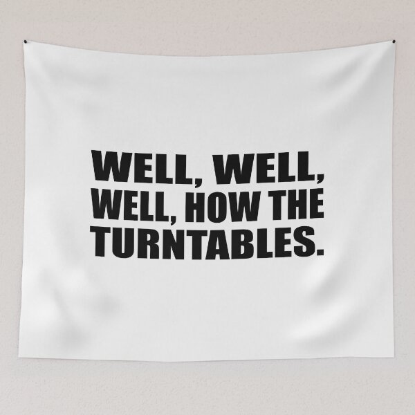 Item preview, well, well, well, how the turntables. designed and sold by Colorfulandfun.