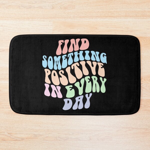 Item preview, Find something positive in every day quote designed and sold by NerdnGeekshop.