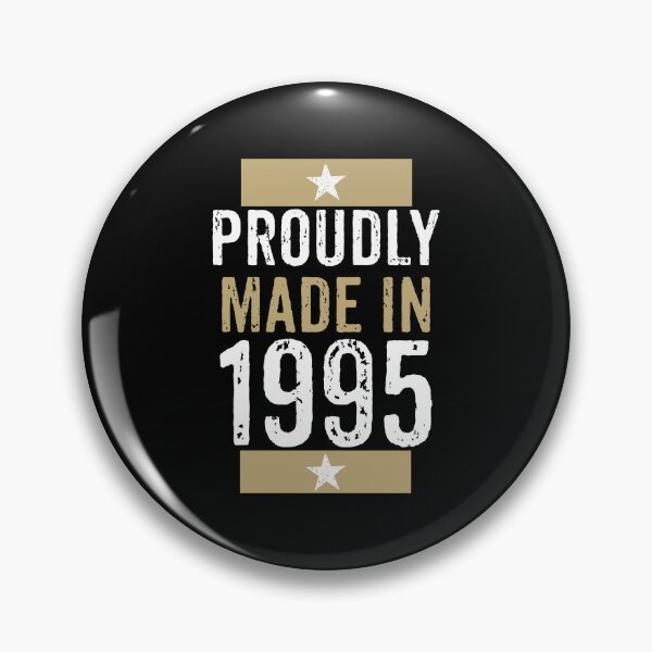 Item preview, Proudly made in 1995 birthday gift design designed and sold by rodmendonca.