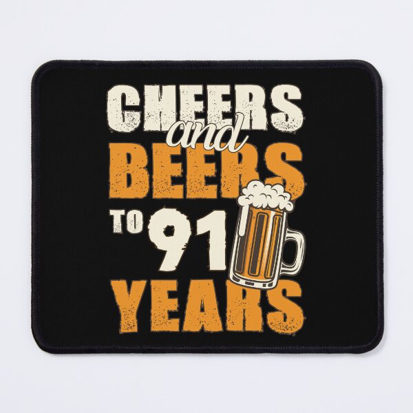 Item preview, Cheers and Beers to 91 years, funny birthday gift designed and sold by HeavyStyle.