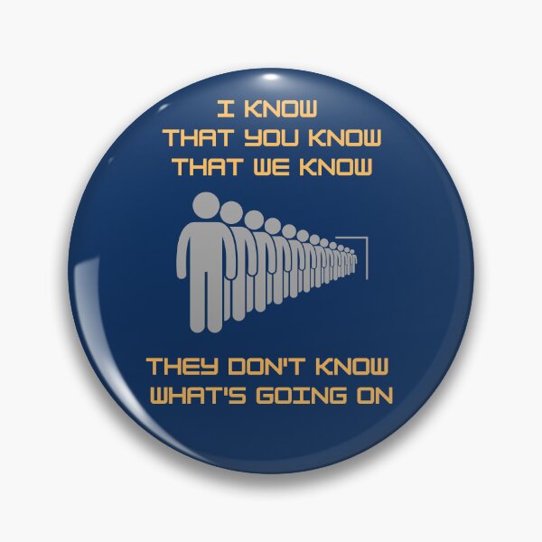 Item preview, I know that you know that we know they don't know what's going on. designed and sold by TheVarc.