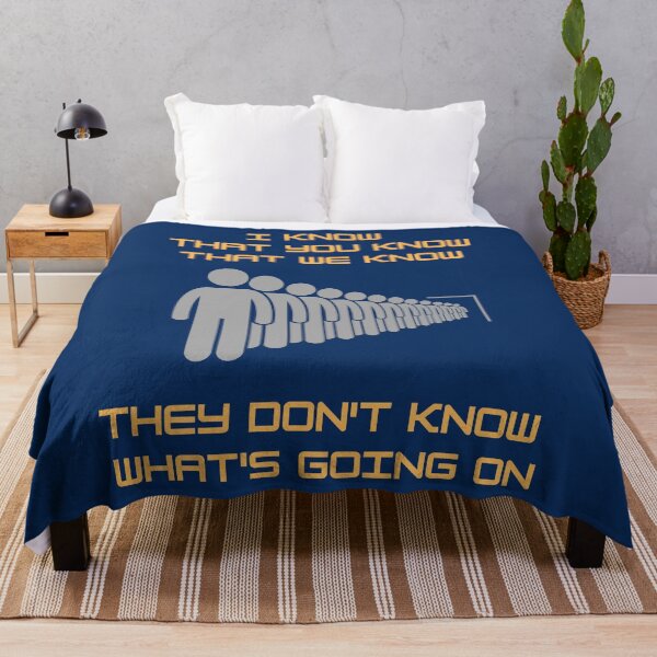 Item preview, I know that you know that we know they don't know what's going on. designed and sold by TheVarc.