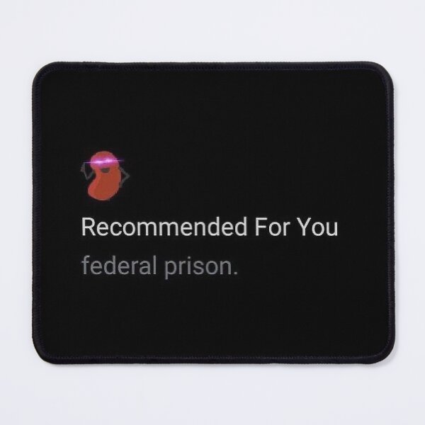 Item preview, Recommended For You: Federal Prison Meme designed and sold by Karcer.