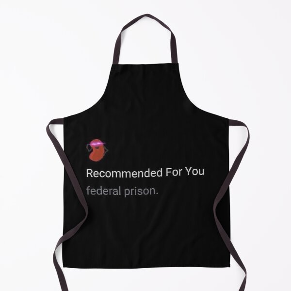 Item preview, Recommended For You: Federal Prison Meme designed and sold by Karcer.