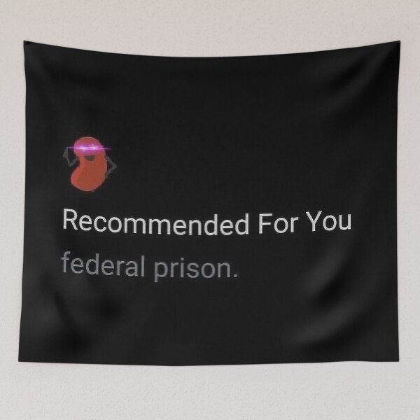 Item preview, Recommended For You: Federal Prison Meme designed and sold by Karcer.