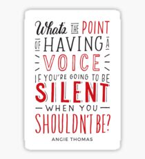 What's the Point of Having a Voice? - The Hate U Give Sticker