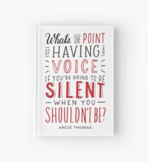 Cuaderno de tapa dura ¿Cuál es el sentido de tener una voz? - The Hate U Give