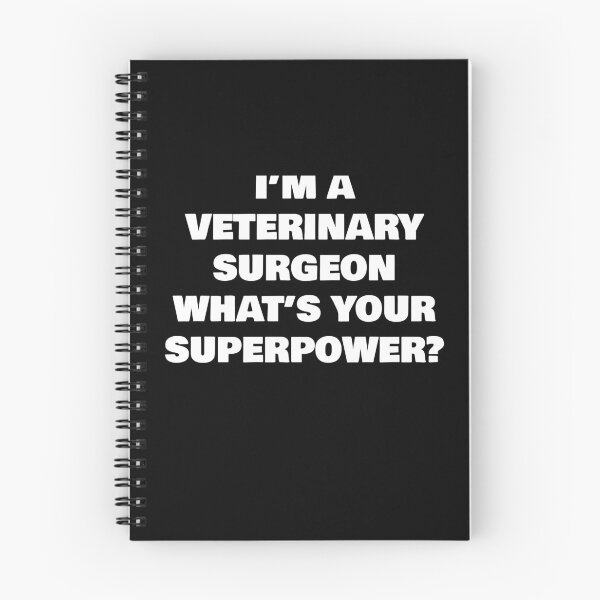 Item preview, I’M A VETERINARY SURGEON  WHAT’S YOUR SUPERPOWER? designed and sold by joebrad.