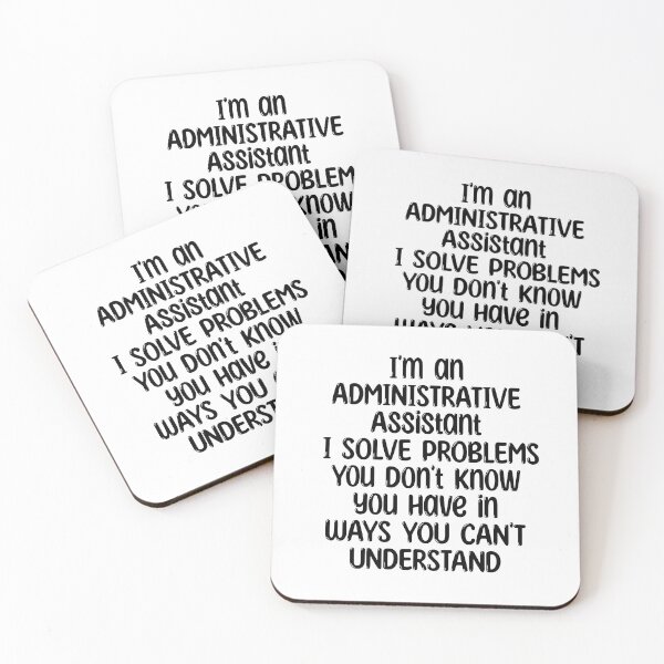 Item preview, Cool I'm an ADMINISTRATIVE Assistant I SOLVE PROBLEMS You Don't Know you have in WAYS YOU CAN'T Admin Assistant ... Anniversaries & Birthdays UNDERSTAND  designed and sold by cizito.