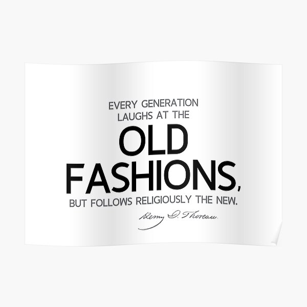 old fashions - henry david thoreau Poster