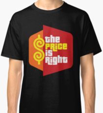 The Price is Right Classic T-Shirt