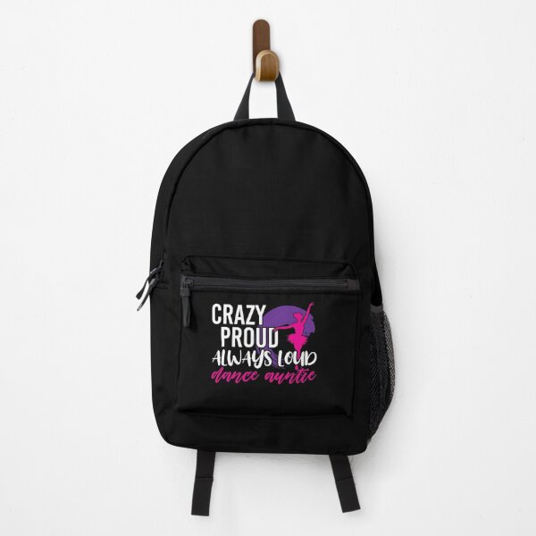 Item preview, Crazy Proud Always Loud Dance Auntie Dancer Aunt designed and sold by Dressed For Duty.