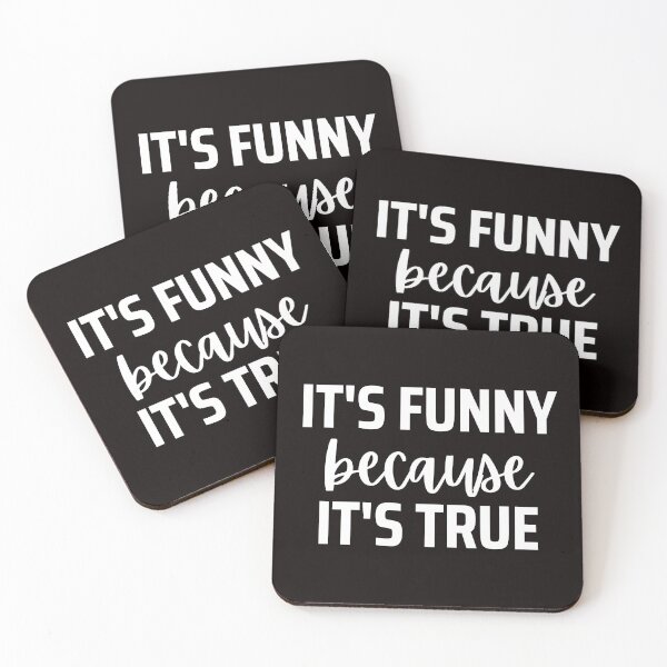 Item preview, It just wouldn't be as funny if it weren't true! designed and sold by kjatrendytees.