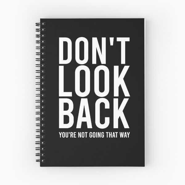 Item preview, Don't Look Back You're Not Going That Way designed and sold by pretty-os.