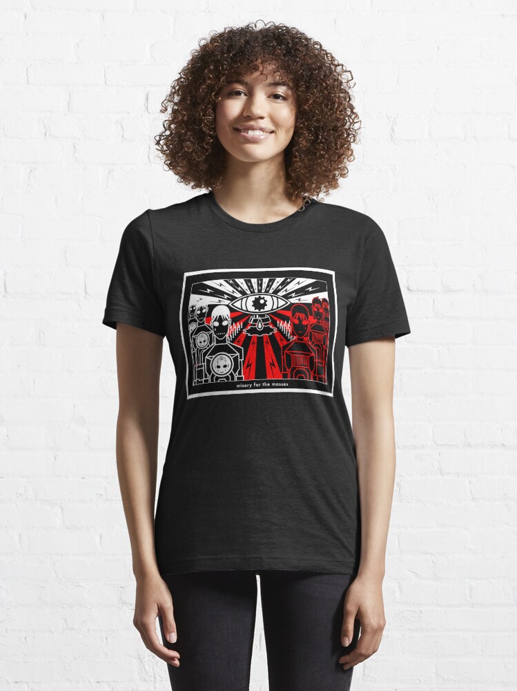 Alternate view of misery for the masses Essential T-Shirt
