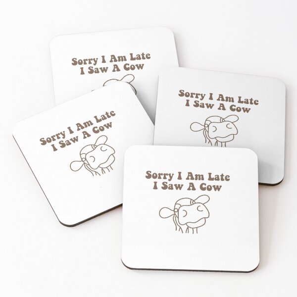 Item preview, Sorry I’m late I saw a cow brown designed and sold by Avigailsella.