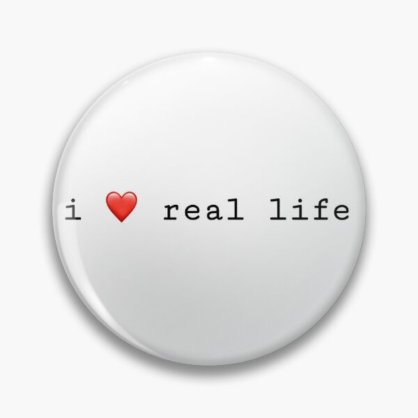 Item preview, i ❤️ real life designed and sold by PeachMillk.