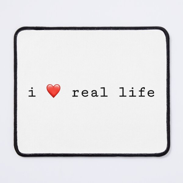 Item preview, i ❤️ real life designed and sold by PeachMillk.
