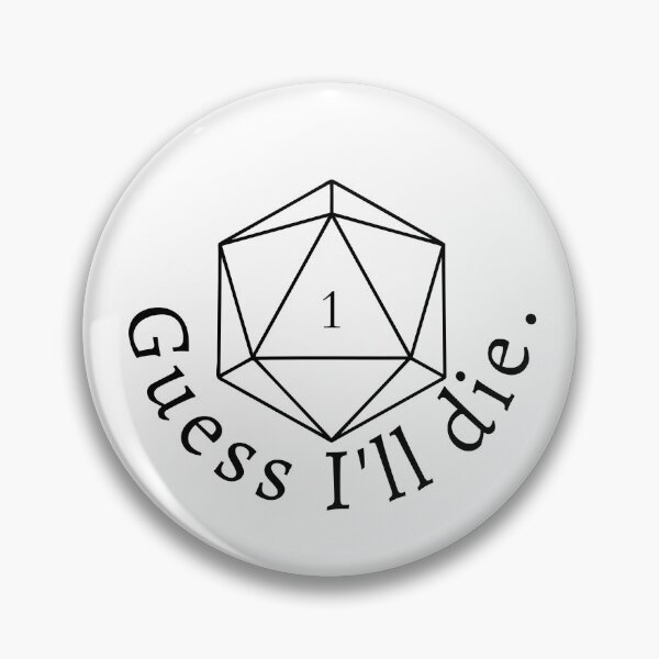 Item preview, D&D Critical Fail Guess I'll Die designed and sold by amtwils.