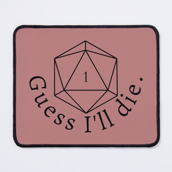Item preview, D&D Critical Fail Guess I'll Die designed and sold by amtwils.
