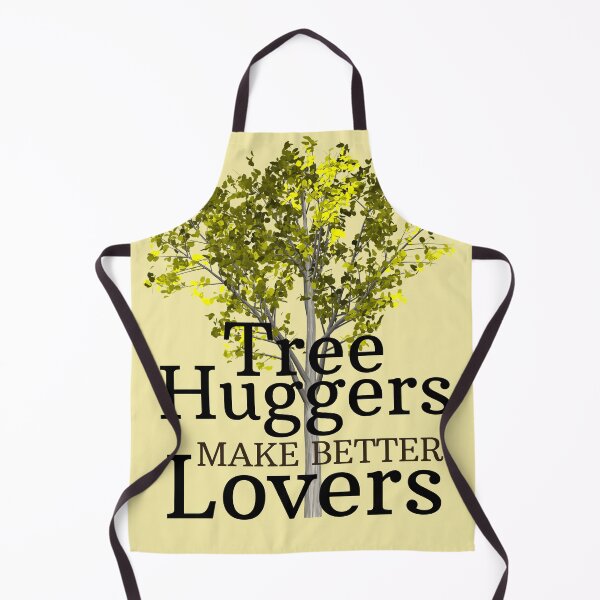 Item preview, Hug the trees to be better-Tree Huggers Make better Lovers designed and sold by Bela Ambrus.