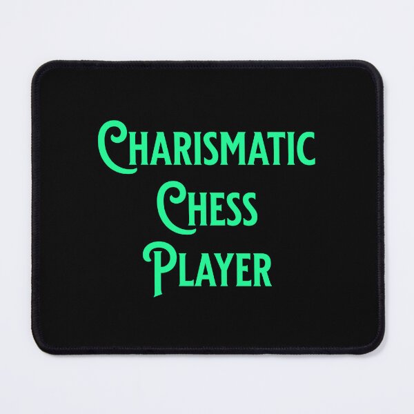 Item preview, Charismatic Chess Player - Gaming Gifts designed and sold by epicthoughts.