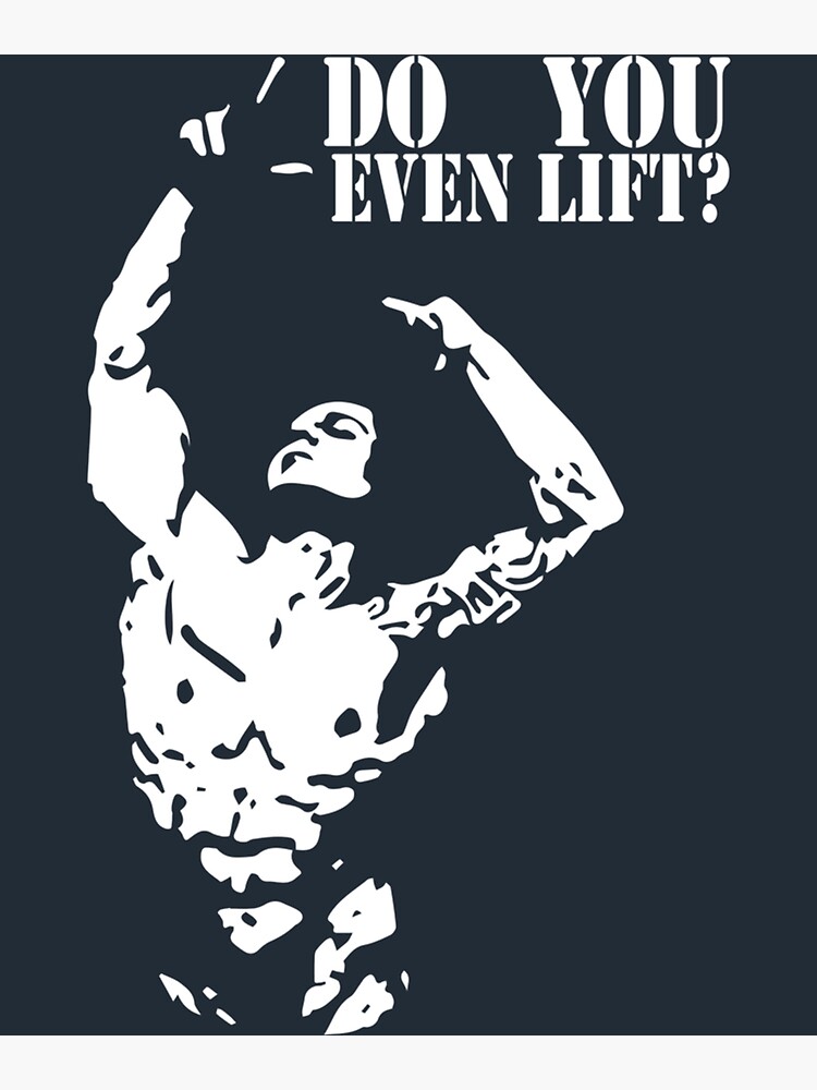 Do You Even Lift Zyzz Quote Poster For Sale By Helloooshop Redbubble