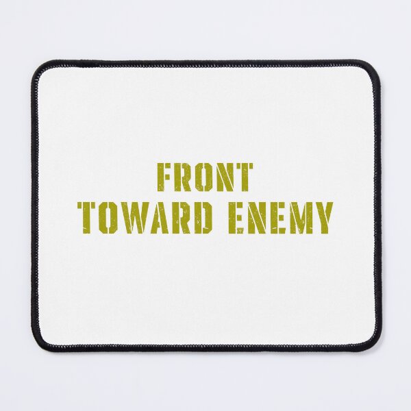 Item preview, Military Front Toward Enemy Claymore Mine Joke Funny Vintage Men Gift designed and sold by AharmaDesign.