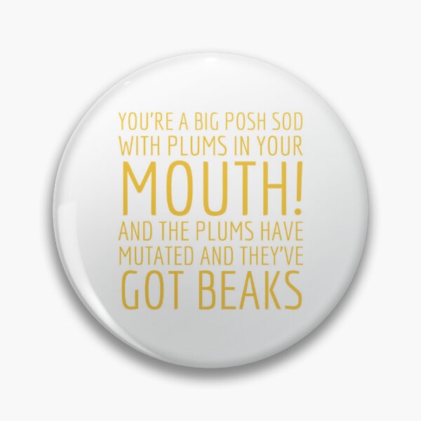 Item preview, You_re a big posh sod, funny alan partridge quote     designed and sold by shwrseinorbar.