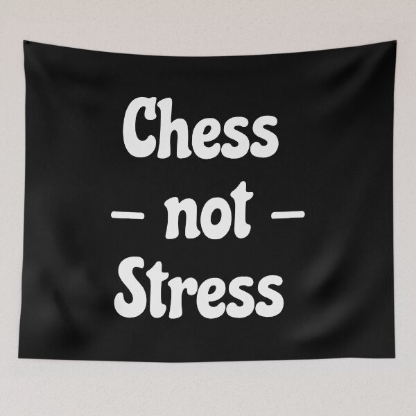 Item preview, Chess Not Stress - Gaming Gifts That Rhyme designed and sold by epicthoughts.