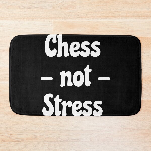 Item preview, Chess Not Stress - Gaming Gifts That Rhyme designed and sold by epicthoughts.