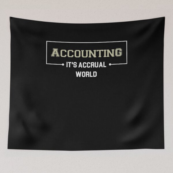 Item preview, Accounting It's Accrual World Funny Saying Gift for Accountant / Birthday Gifts Idea designed and sold by Chamssou.