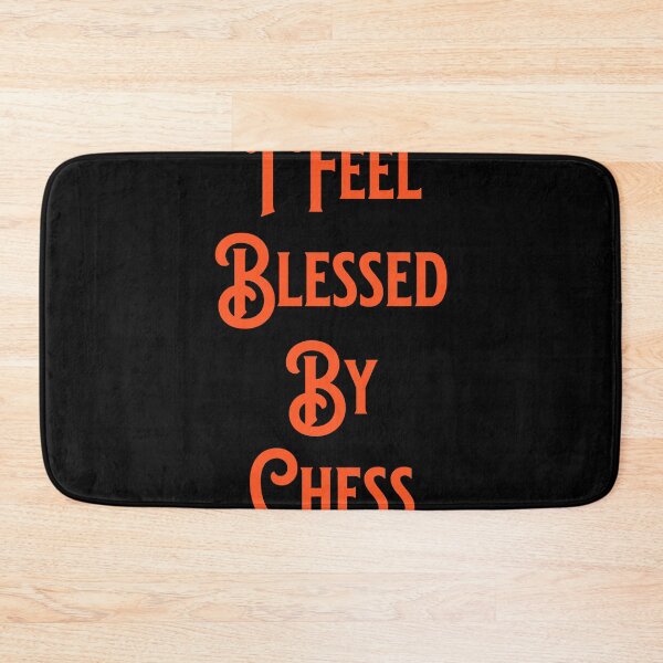 Item preview, I Feel Blessed By Chess - Rhyming Gifts designed and sold by epicthoughts.
