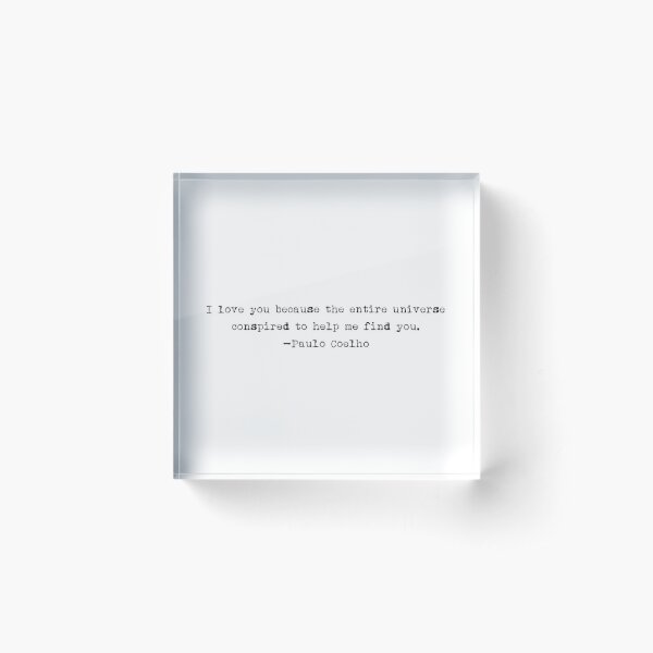 Paulo Coelho Quotes Acrylic Blocks Redbubble