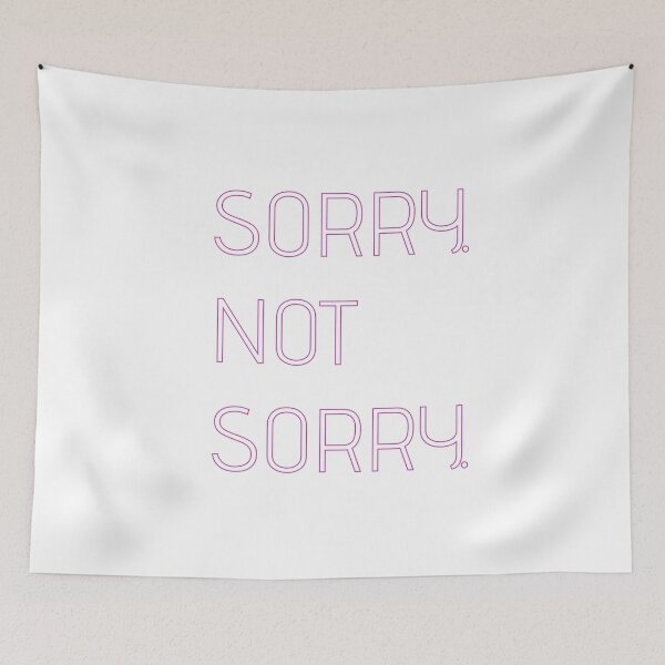 Item preview, Sorry not sorry designed and sold by Fatoomii92.