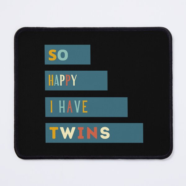 Item preview, So Happy I Have Twins designed and sold by Thetruemo.
