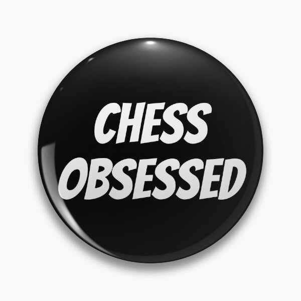 Item preview, Chess Obsessed - Gaming Gifts That Rhyme designed and sold by epicthoughts.